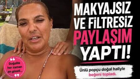 Demet Akalın Filtresiz Paylaşımıyla 2026 Yazının Gündemine Oturdu