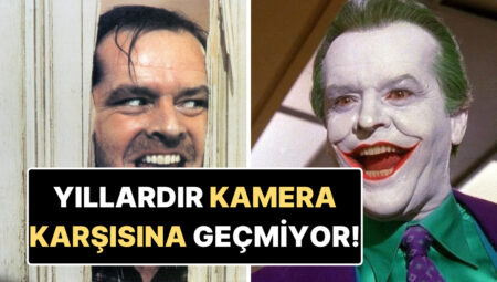 89 Yaşındaki Jack Nicholson Gözlerden Uzak Yaşıyor! Yakın Dostu Son Durumunu Anlattı