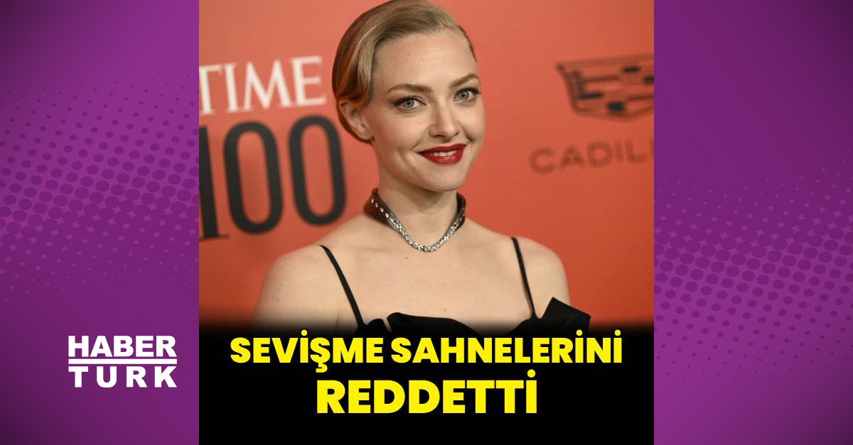 Amanda Seyfried sevişme sahnelerini reddetti