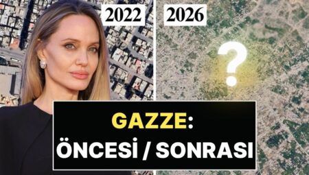 Angelina Jolie Gazze’deki Yıkımı Uydu Görüntüleriyle Gözler Önüne Serdi