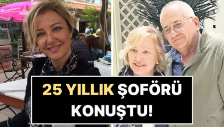 Berna Laçin’in 25 Yıllık Eski Şoföründen Bomba İddia!