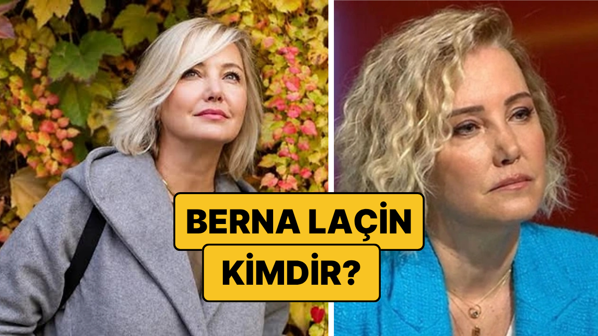 Berna Laçin Kimdir, Kaç Yaşında? Berna Laçin Neden Gözaltına Alındı?