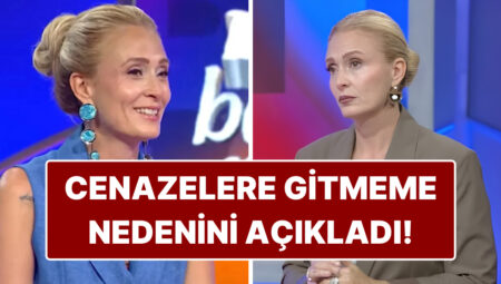 Ceyda Düvenci “Cenazelere Gidemiyorum” Deyip Nedenini Açıkladı!