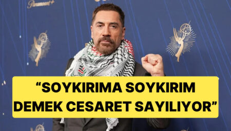 Javier Bardem’den Filistin Çıkışı, “Bir Soykırımı Kınadığınızda Cesur Biri Oluyorsunuz”