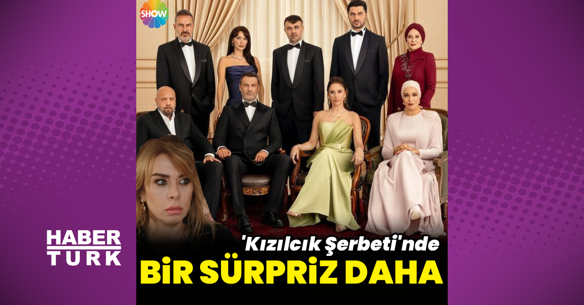 'Kızılcık Şerbeti'nde bir sürpriz daha