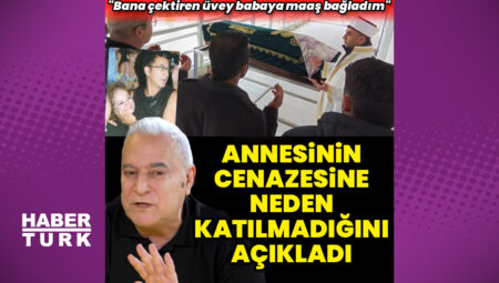 Mehmet Ali Erbil, annesi Yurdagül Eken’in cenazesine neden katılmadığını açıkladı