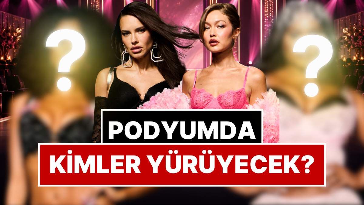 Melekler Podyuma Hazır: 2026 Victoria’s Secret Fashion Show’da Yürüyecek Modelleri Sizin İçin Derledik!