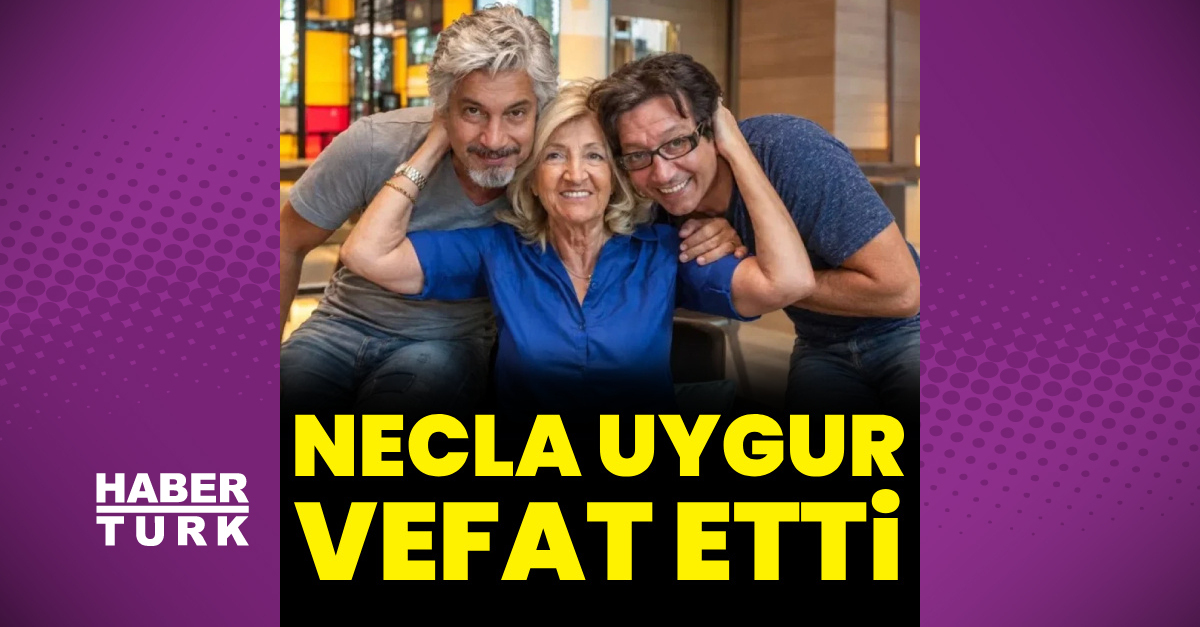 Necla Uygur vefat etti