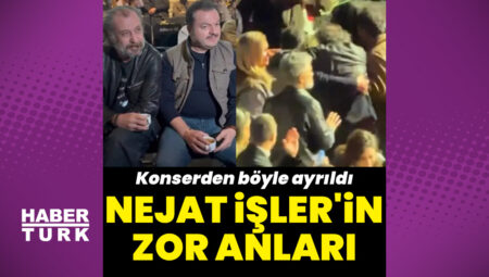 Nejat İşler’in zor anları