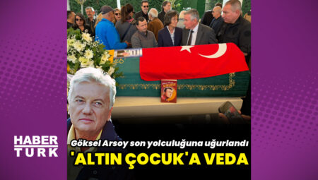Oyuncu Göksel Arsoy’a veda