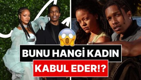 Rihanna’dan Yok Artık Dedirten İlişki Açıklaması: Eşinin Görüşeceği Kadınları Kendi Seçiyormuş!